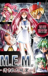 M.E.M. ~Yogosareta Junketsu~