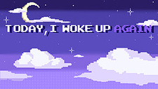 Today, I Woke Up Again