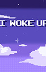 Today, I Woke Up Again