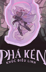 Phá Kén - Khúc Điêu Linh