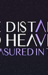 The Distance to Heaven is Measured in Tears