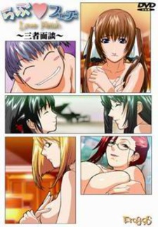 Love Fetish ~Sanshamendan Hen~