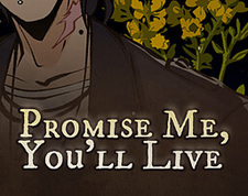 Promise Me, You'll Live
