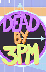 Dead By 3PM