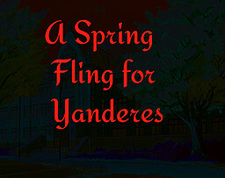 A Spring Fling for Yanderes