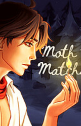 Moth to a Matchstick