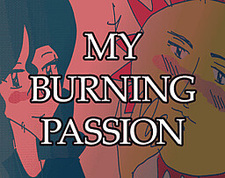 MY BURNING PASSION