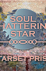 Soul Shattering Star: Starset Prism