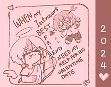 Valentine date : WHEN my introvert BEST friend need my help for his valentine date