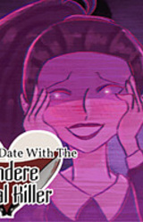 My Dream Date with the Yandere Serial Killer