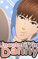 Uncutetifying Danny
