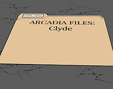 Arcadia Files: Clyde