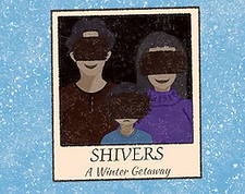 Shivers: A Winter Getaway