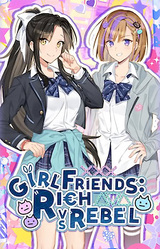Girlfriends: Rich vs Rebel