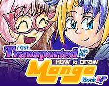 I Got Transported Into My How To Draw Manga Book!?