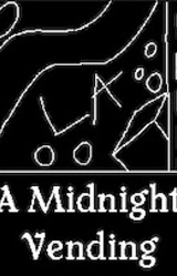 A Midnight Vending