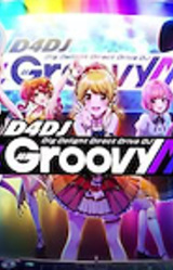D4DJ Groovy Mix