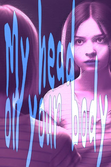 My Head On Your Body