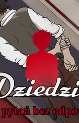 Dziedzic: Księga pytań bez odpowiedzi