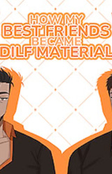 How My Best Friends Became DILF Material