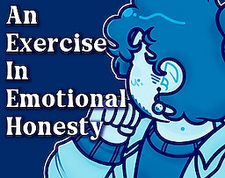 An Exercise in Emotional Honesty
