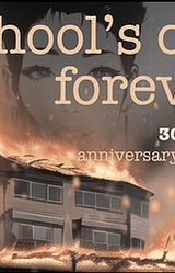 School's Out Forever - 30+ Years Anniversary Edition