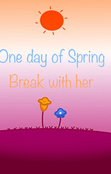 One day of spring break with her