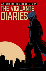 The Vigilante Diaries