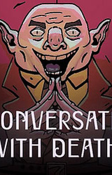 A Conversation With Death