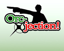 Orcjection!