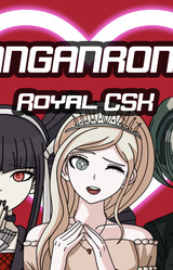 BANGANRONPA: Royal CSK
