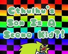 Cthulhu's Son Is A Scene Kid?!