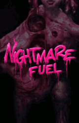 Nightmare Fuel
