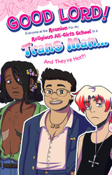 Good Lord! Everyone at the Reunion For My Religious All-Girls School Is a Trans Man... And They're Hot?!