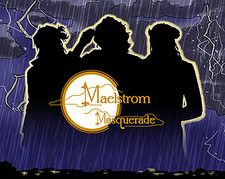 Maelstrom Masquerade