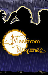 Maelstrom Masquerade