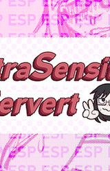 ESP:ExtraSensitive Pervert