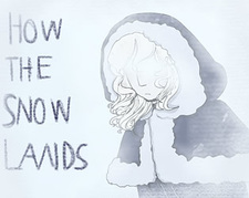How The Snow Lands