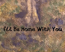 I'll Be Home With You