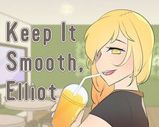 Keep It Smooth, Elliot!
