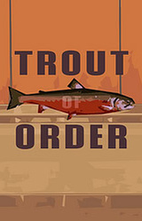 Trout of Order