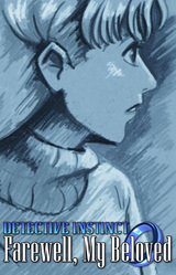 Detective Instinct: Farewell, My Beloved