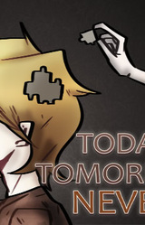 Today Tomorrow Never