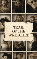 Trail of the Wretched