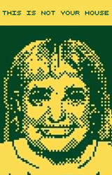 This Is Not Your House