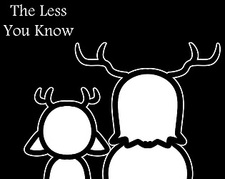 The Less You Know