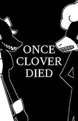 Once Clover Died