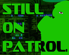Still On Patrol