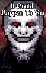 It Could Happen to You