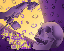 The Subtle Art of Pretending to Contact the Dead